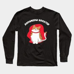 Dopameow Booster Funny Cute Cat. Novelty funny kitty design, for cat and pet parents Long Sleeve T-Shirt